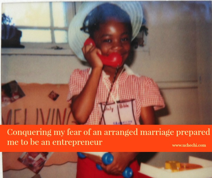 conquering my fear of an arranged marriage prepared me to be an entrepreneur